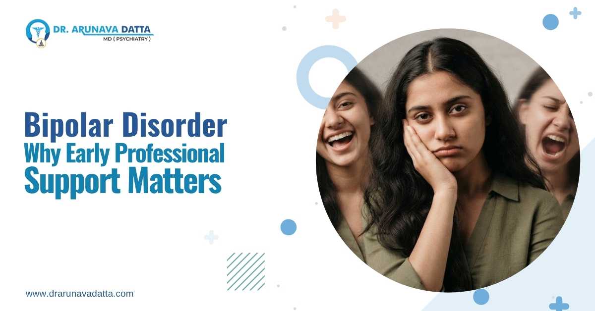 Bipolar Disorder: Why Early Professional Support Matters