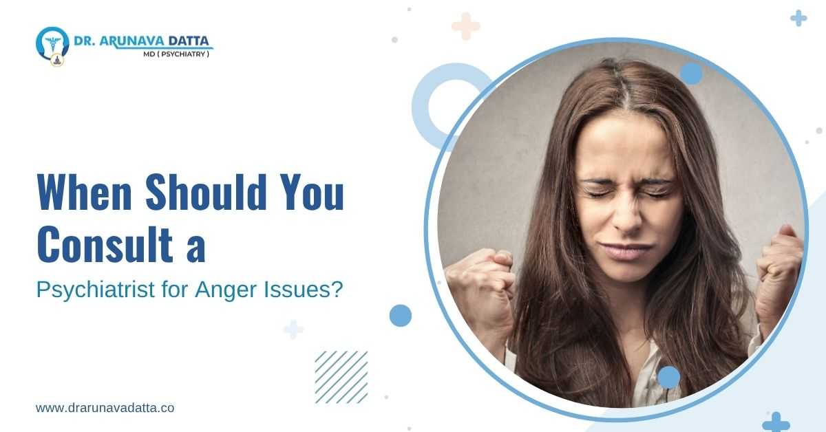 Psychiatrist in Siliguri explaining when to seek professional help for anger management issues