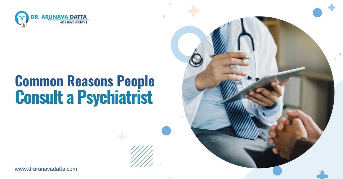 Common Reasons People Consult a Psychiatrist